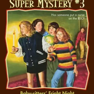 Baby-Sitters' Fright Night (The Baby-Sitters Club Super Mystery #3) Final Sale